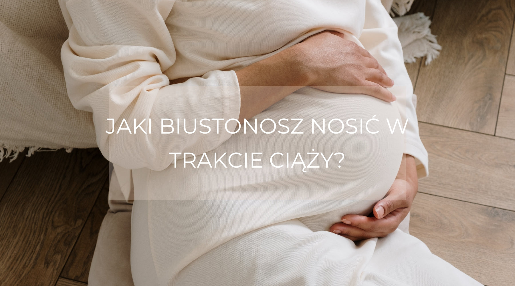 Jaki stanik w ciąży?