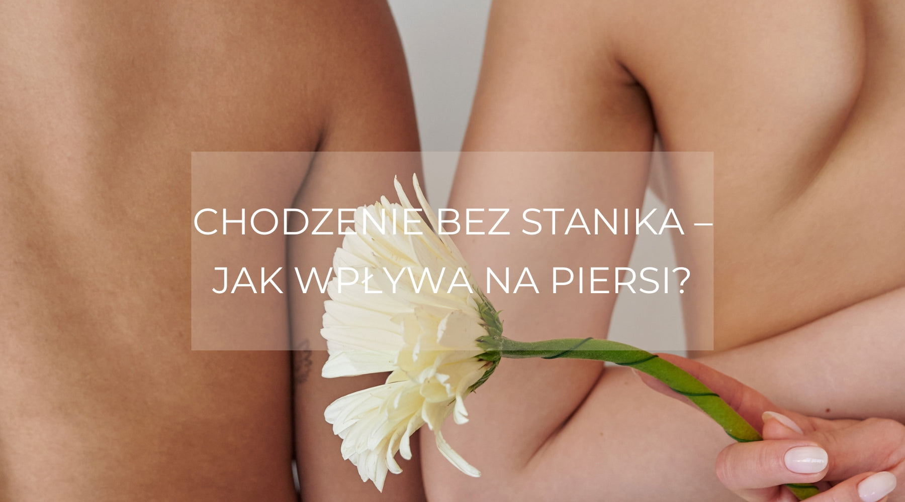 Chodzenie bez stanika