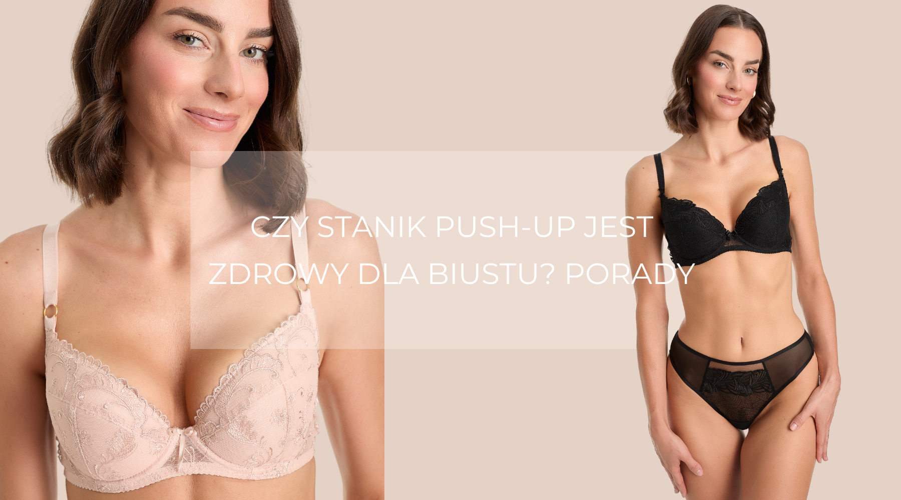 Czy stanik push-up jest zdrowy dla Twojego biustu?